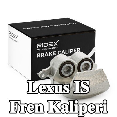 RIDEX Fren kaliperi Ön aks, Sol Ön Aks, tutucu olmadan — 2002 Lexus Is
