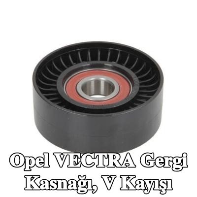 BTA Gergi Kasnağı, V kayışı — 2000 Opel Vectra
