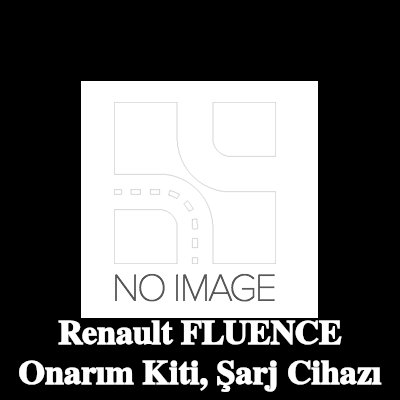 BR Turbo Onarım Kiti, şarj cihazı — Renault Fluence
