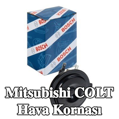 BOSCH Hava Kornası — Mitsubishi Colt