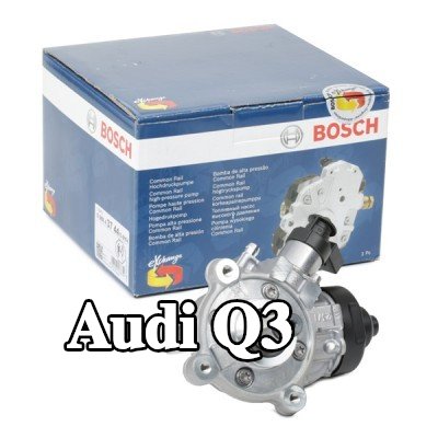 BOSCH مضخة وقود عالية الضغط — Audi Q3