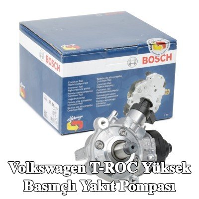 BOSCH Yüksek basınçlı yakıt pompası — Volkswagen T-roc