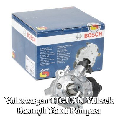 BOSCH Yüksek basınçlı yakıt pompası — Volkswagen Tiguan