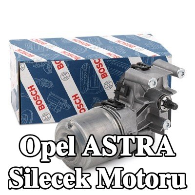 BOSCH Silecek motoru Ön, 12V, 12, 6W — 2012 Opel Astra