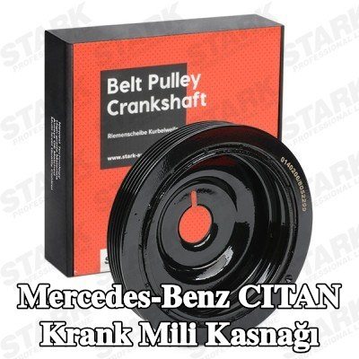 STARK Krank mili kasnağı — Mercedes-Benz Citan
