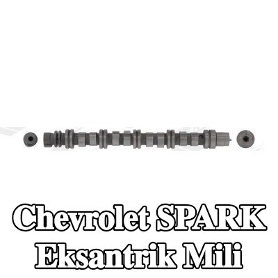 AE Eksantrik Mili — Chevrolet Spark