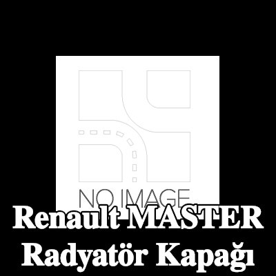 RENAULT Radyatör kapağı Üst — Renault Master