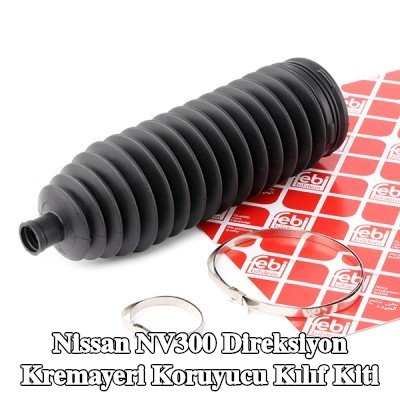 FEBI BILSTEIN Sol ön aks direksiyon kremayeri kılıfı kiti, kelepçeli — Nissan Nv300