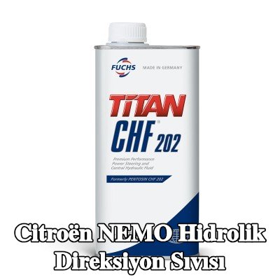 FUCHS Hidrolik direksiyon sıvısı Titan, CHF 202 — Citroën Nemo