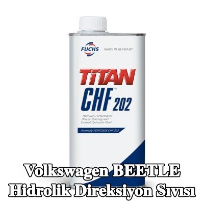 FUCHS Hidrolik direksiyon sıvısı Titan, CHF 202 — Volkswagen Beetle