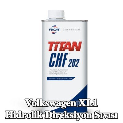 FUCHS Hidrolik direksiyon sıvısı Titan, CHF 202 — Volkswagen Xl1