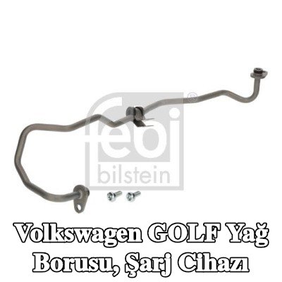 FEBI BILSTEIN Yağ Borusu, şarj cihazı — 2021 Volkswagen Golf