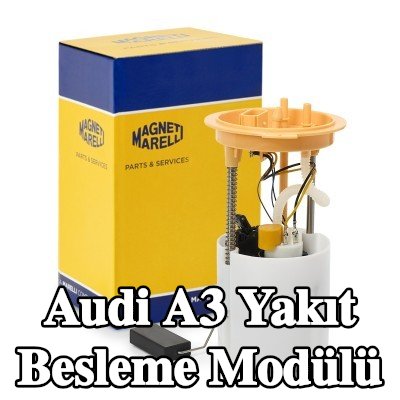 MAGNETI MARELLI Yakıt gönderici ünitesi ile yakıt besleme modülü — Audi A3