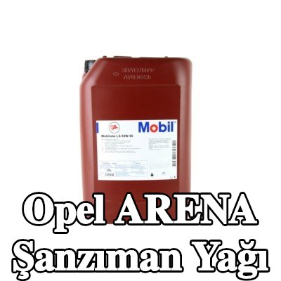 MOBIL Şanzıman yağı Mobilube, LS — Opel Arena