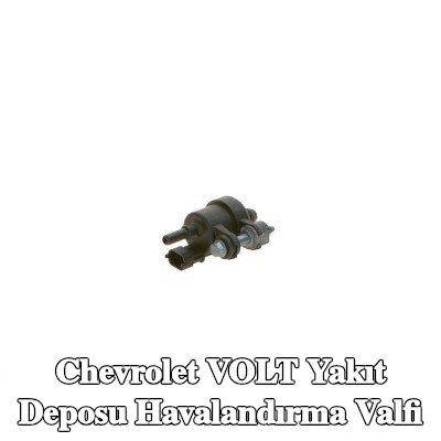 BOSCH Yakıt deposu havalandırma valfi — Chevrolet Volt