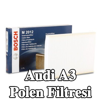 BOSCH Polen filtresi Partikül Filtresi — 2000 Audi A3