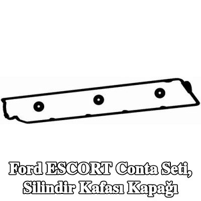 BGA Conta seti, silindir kafası kapağı — Ford Escort