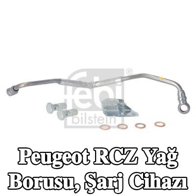 FEBI BILSTEIN Yağ Borusu, şarj cihazı — Peugeot Rcz
