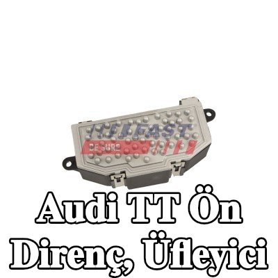 FAST Ön direnç, üfleyici — Audi Tt