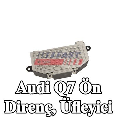 FAST Ön direnç, üfleyici — Audi Q7