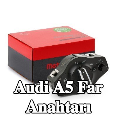 METZGER Far anahtarı — Audi A5