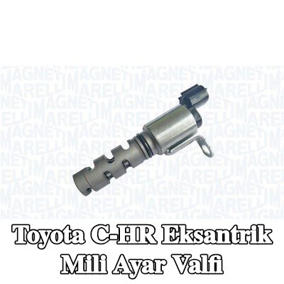 MAGNETI MARELLI Eksantrik mili ayar valfi — Toyota C-hr