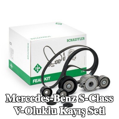 INA V-Oluklu Kayış Seti — 2016 Mercedes-Benz S-Class