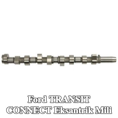 ENGITECH Eksantrik Mili — 2012 Ford Transit Connect