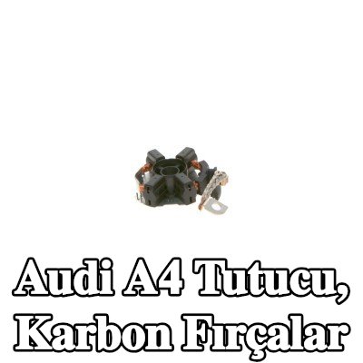 BOSCH Tutucu, karbon fırçalar — 2009 Audi A4