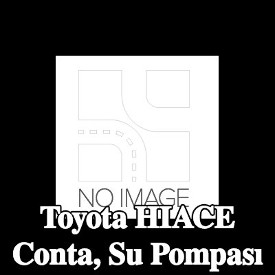 AJUSA Conta, su pompası — Toyota Hiace