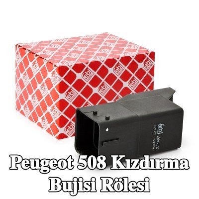 FEBI BILSTEIN Kızdırma bujisi rölesi — Peugeot 508