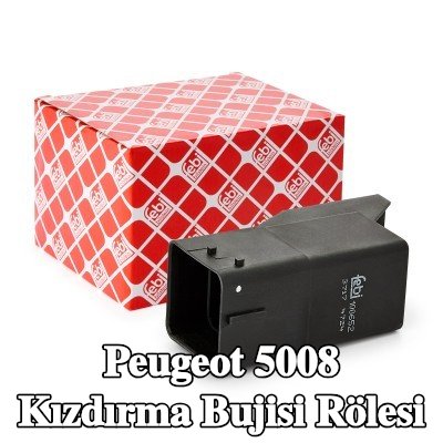 FEBI BILSTEIN Kızdırma bujisi rölesi — 2012 Peugeot 5008
